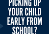 Early Pick up from school Banner Photo