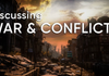 SPECIAL REPORT: DISCUSSING WAR AND CONFLICT Banner Photo