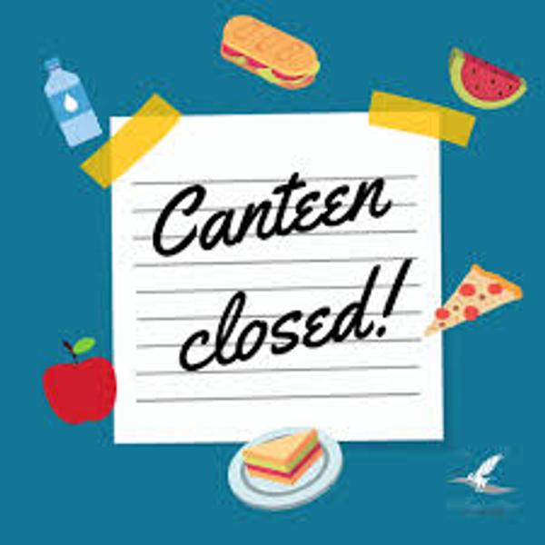 Canteen Closed - first 5 Thursdays of Term 2  Banner Photo