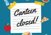 Canteen Closed - first 5 Thursdays of Term 2 Banner Photo