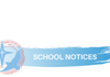 SCHOOL NOTICES Banner Photo