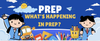 What's Happening In Prep?  Banner Photo