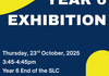 2025 Year 6 Exhibition Banner Photo