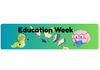 Education Week Banner Photo