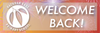 WELCOME BACK! Banner Photo