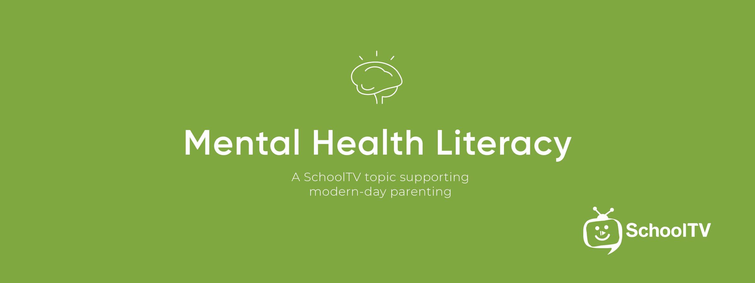SchoolTV Special Report: Mental Health Literacy - A Guided Reflection Banner Photo