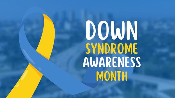 DOWNS SYNDROME AWARENESS MONTH Banner Photo