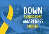 DOWNS SYNDROME AWARENESS MONTH Banner Photo