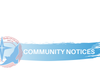 COMMUNITY NOTICES Banner Photo