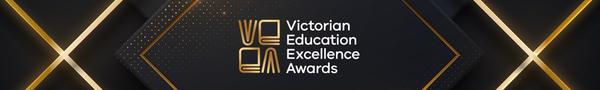 Victorian Education Excellence Awards Banner Photo