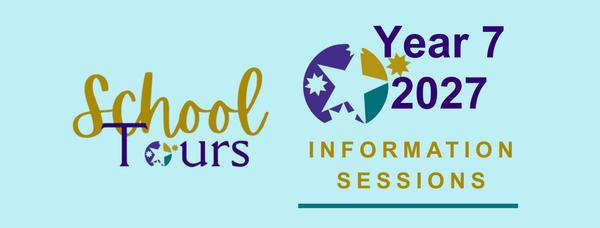 Year 7 2027 Tours and Information Sessions Banner Photo
