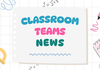Classroom Teams News Banner Photo