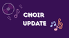 Choir Update Banner Photo