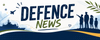 Defence News Banner Photo