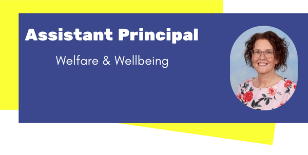 Assistant Principal - Welfare & Wellbeing Banner Photo