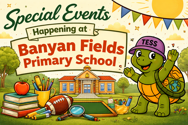 Special Events: What’s happening at Banyan Fields Primary School! Banner Photo