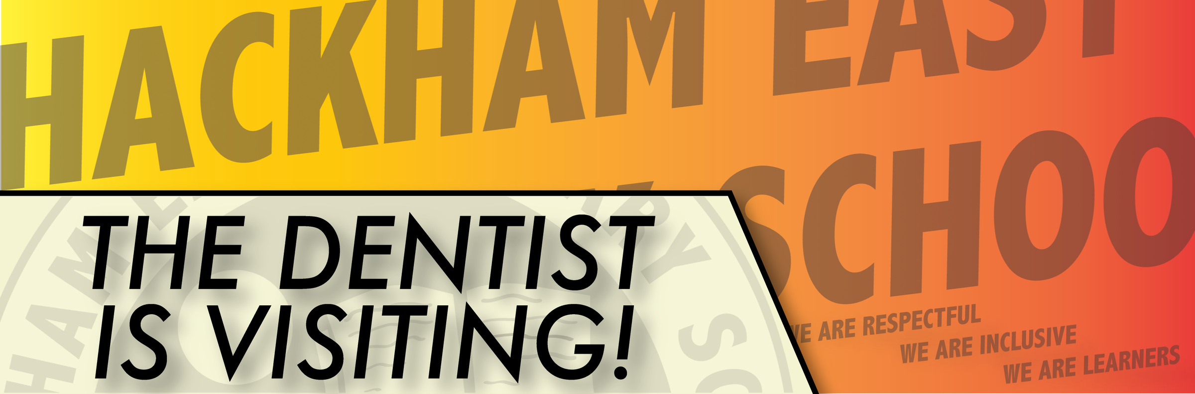 THE DENTIST IS VISITING! Banner Photo