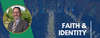 Faith & Identity Banner Photo
