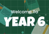 Year 6 Update Banner Photo