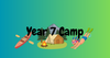 Year 7 Camp Banner Photo