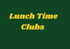 Lunch Time Clubs Banner Photo