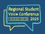 REGIONAL STUDENT VOICE CONFERENCE 2025 Banner Photo